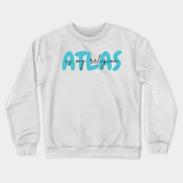 Colleen Hoover : Atlas is my religion Crewneck Sweatshirt by FunartsbyM